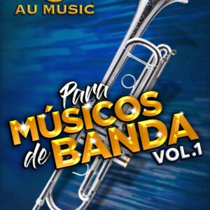 Vol. 1 Trompeta Para Músicos de Banda