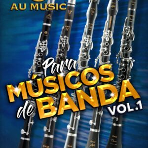 Vol. 1 Clarinete Para Músicos de Banda